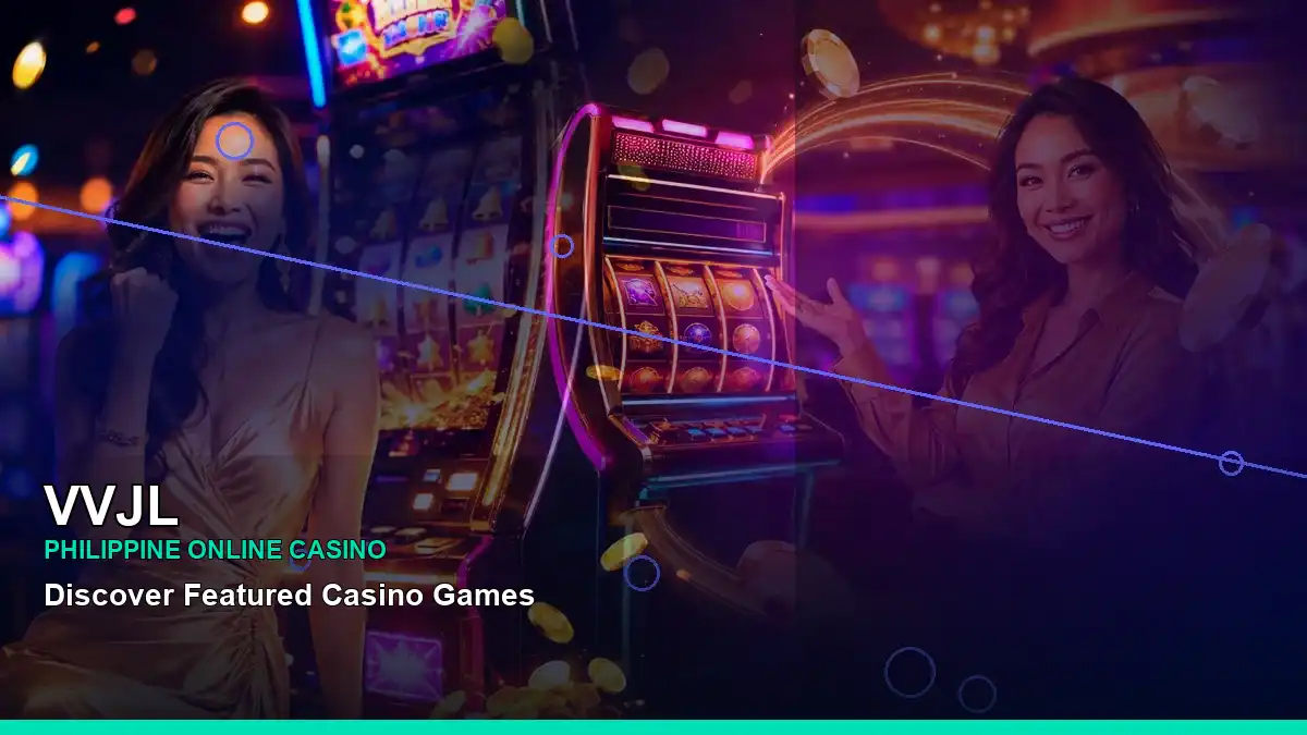 VVJL night-time online slot games in a left-focused close-up layout for Philippine players